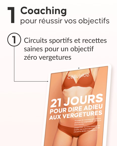 Étapes de la routine Pack Maxi Vergetures Cellublue